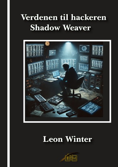 'Cover von Verdenen til hackeren Shadow Weaver'-Cover