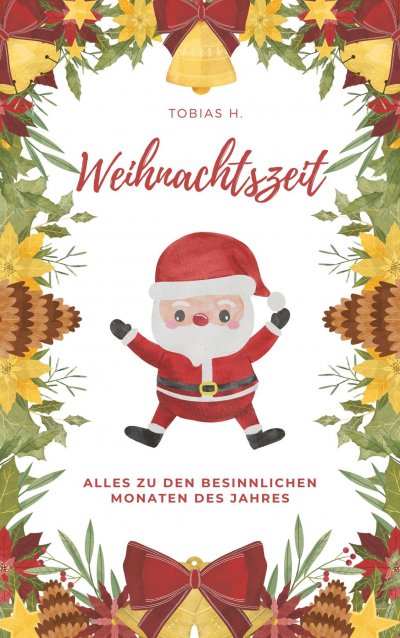 'Cover von Weihnachtszeit – alles zu den besinnlichsten Monaten des Jahres'-Cover