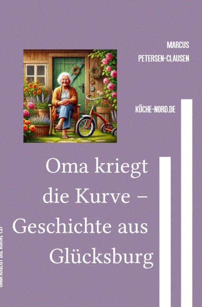 'Cover von Oma kriegt die Kurve – Geschichte aus Glücksburg'-Cover