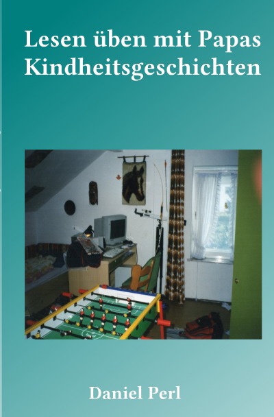 'Cover von Lesen üben mit Papas Kindheitsgeschichten'-Cover