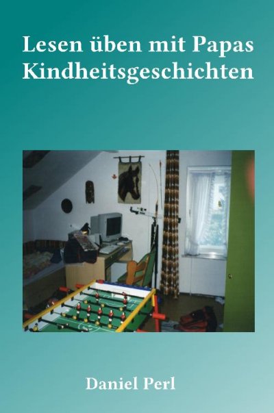 'Cover von Lesen üben mit Papas Kindheitsgeschichten'-Cover