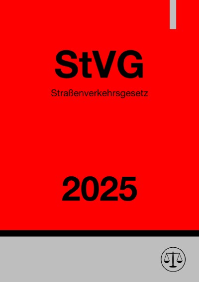 'Cover von Straßenverkehrsgesetz – StVG 2025'-Cover