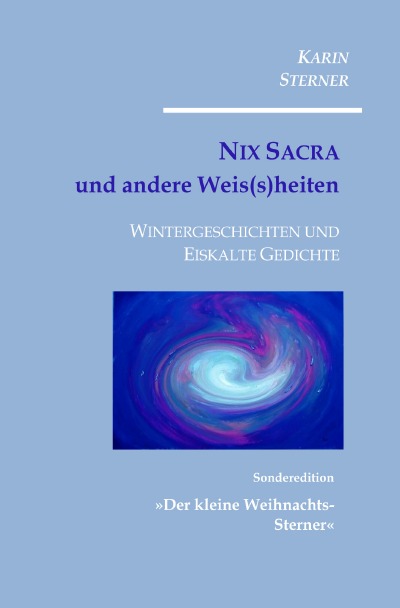 'Cover von Nix Sacra und andere Weis(s)heiten. Wintergeschichten und Eiskalte Gedichte'-Cover