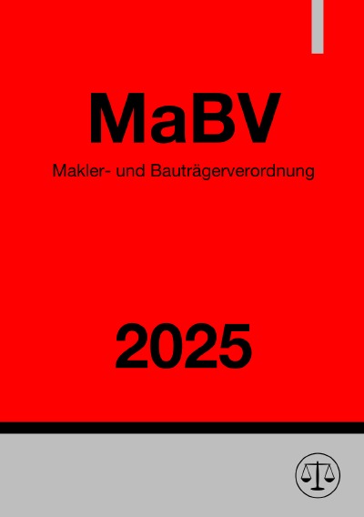 'Cover von Makler- und Bauträgerverordnung – MaBV 2025'-Cover