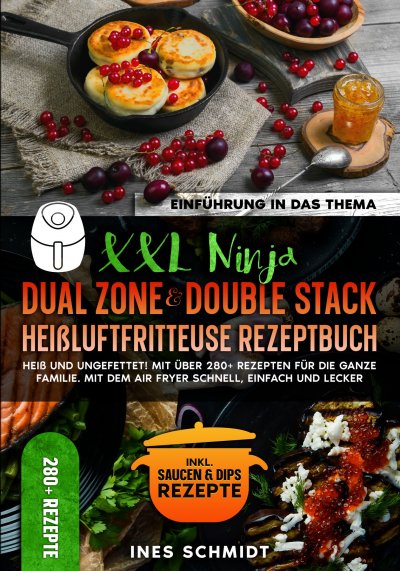 'Cover von XXL Ninja Dual Zone & Double Stack Heißluftfritteuse Rezeptbuch'-Cover