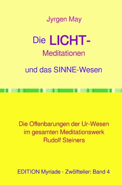 'Cover von Die LICHT-Meditationen und das Sinneswesen'-Cover