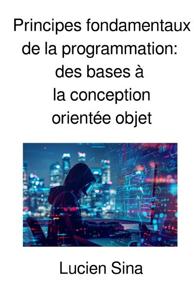 'Cover von Principes fondamentaux de la programmation: des bases à la conception orientée objet'-Cover