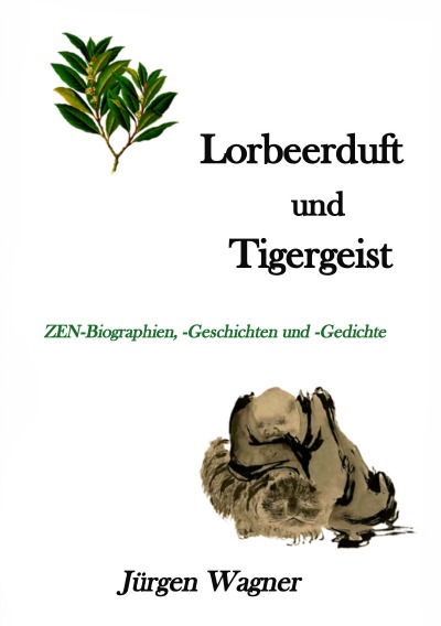 'Cover von Lorbeerduft und Tigergeist'-Cover