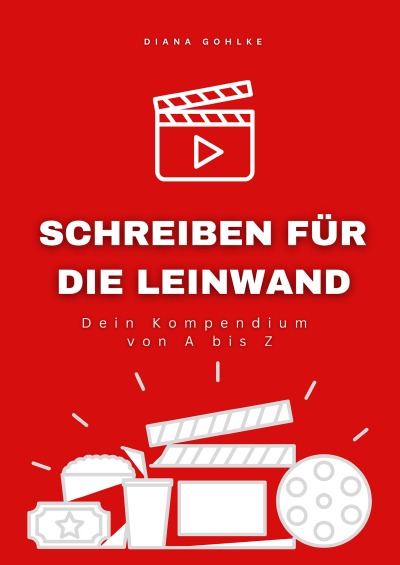 'Cover von Schreiben für die Leinwand – Dein Kompendium von A bis Z'-Cover