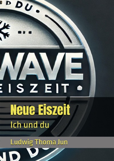 'Cover von Lou. Wave Neue Eiszeit Ich und Du'-Cover