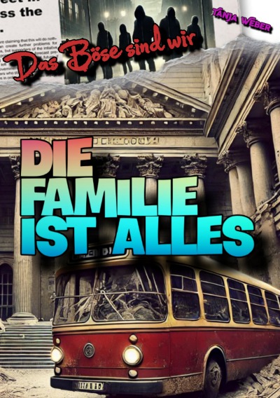 'Cover von Das Böse sind wir: Die Familie ist Alles'-Cover