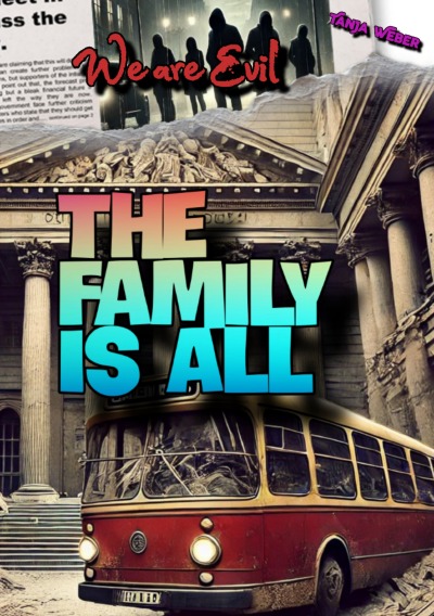 'Cover von We are Evil: The Family is All'-Cover