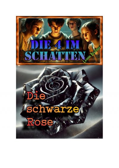 'Cover von Die 4 im Schatten: Die schwarze Rose'-Cover