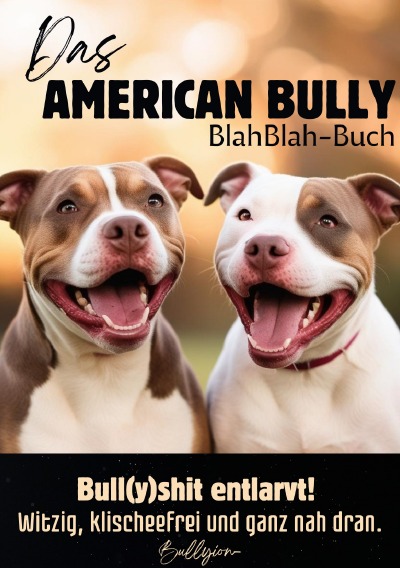 'Cover von Das American Bully BlahBlah-Buch'-Cover