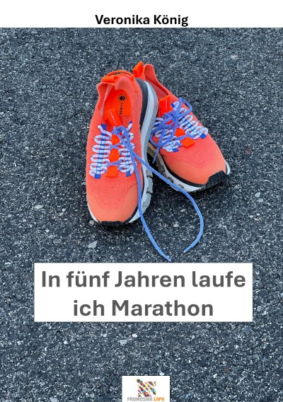 'Cover von In fünf Jahren  laufe ich  Marathon'-Cover