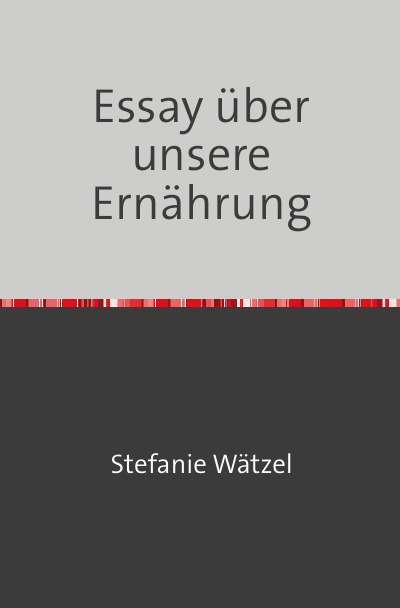 'Cover von Essay über unsere Ernährung'-Cover