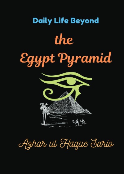 'Cover von Daily Life Beyond the Egypt Pyramid'-Cover