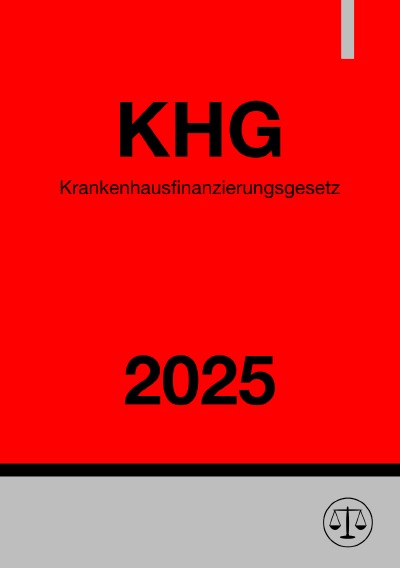 'Cover von Krankenhausfinanzierungsgesetz – KHG 2025'-Cover