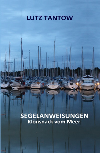 'Cover von Segelanweisungen. Klönsnack vom Meer'-Cover