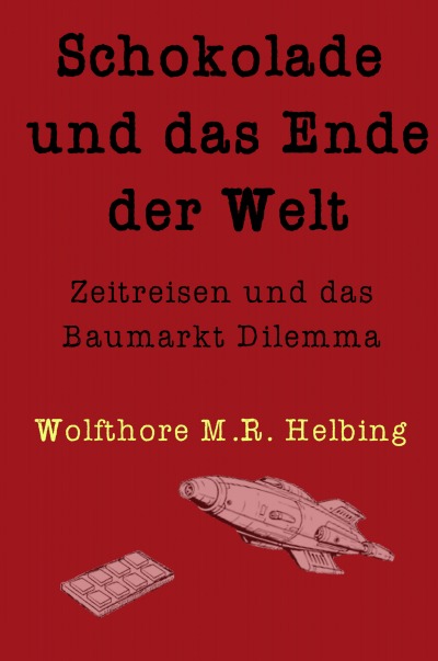 'Cover von Schokolade und das Ende der Welt'-Cover