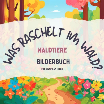 'Cover von Was raschelt im Wald?'-Cover