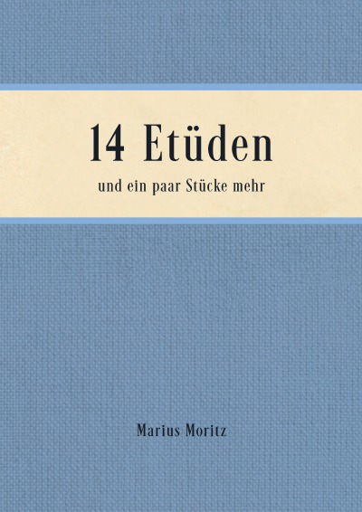 'Cover von 14 Etüden und ein paar Stücke mehr'-Cover