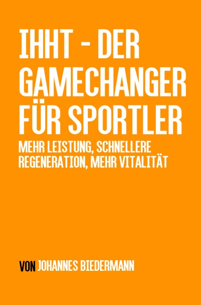 'Cover von IHHT – Der Gamechanger für Sportler'-Cover