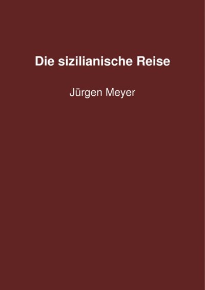 'Cover von Die sizilianische Reise'-Cover