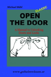 Open The Door A Manual To Unlocking Doors And Locks