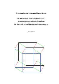 Kommunikation Lernen Und Entwicklung Die Rhetorische Struktur Theorie Rst Als Sprachwissenschaftliche Grundlage Fur Die Analyse Von Simultanverdolmetschungen Daniel Roth Softcover Epubli