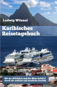 Karibisches Reisetagebuch Mit Der Aidadiva Und Der Mein