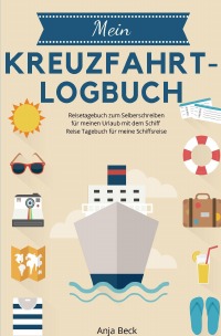 Mein Kreuzfahrt Logbuch Reisetagebuch Zum Selberschreiben