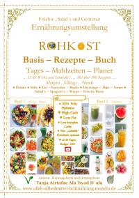 Rohkost Basis Rezepte Buch Fruchte Salad S Amp Gemusen es Mahlzeiten Planer Mit Uber 300 Morgens Mittags Abends Rezepten Ernahrungsumstellung Zum