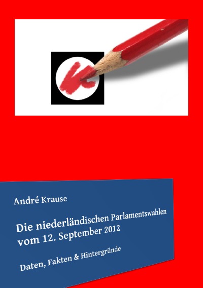 'Cover von Die niederländischen Parlamentswahlen vom 12. September 2012'-Cover