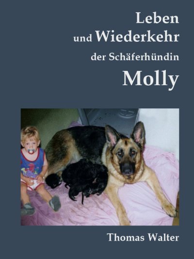 'Cover von Leben und Wiederkehr der Schäferhündin Molly'-Cover