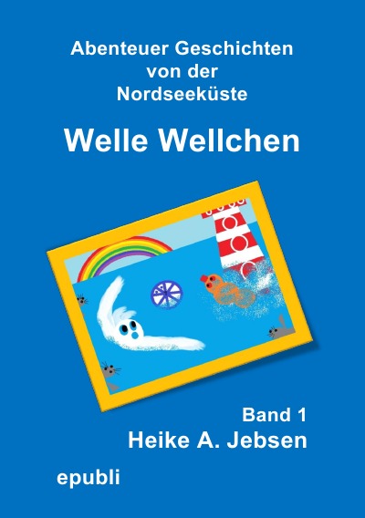 'Cover von Welle Wellchen     Band 1'-Cover