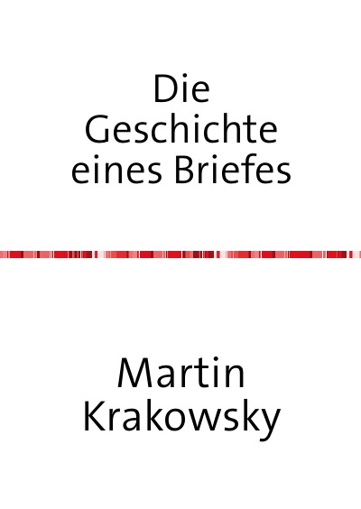 'Cover von Die Geschichte eines Briefes'-Cover