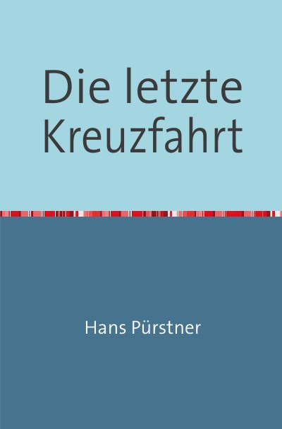 'Cover von Die letzte Kreuzfahrt'-Cover