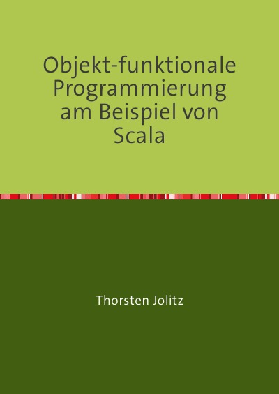 'Cover von Objekt-funktionale Programmierung am Beispiel von Scala'-Cover