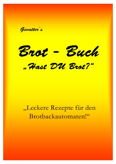 'Cover von Gevatter´s Brot – Buch „Hast DU Brot?“'-Cover