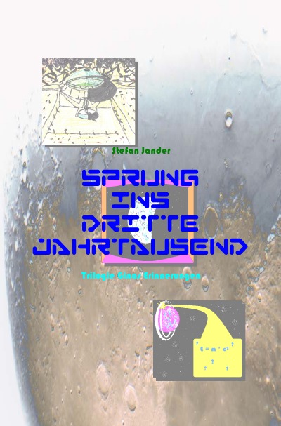 'Cover von Sprung ins Dritte Jahrtausend – Trilogie – Ginas Erinnerungen'-Cover