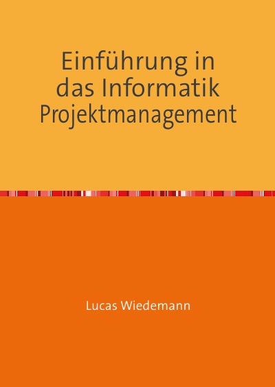 'Cover von Einführung in das Informatik Projektmanagement'-Cover