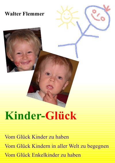 Kinder-Glück von Walter Flemmer - Buch - epubli