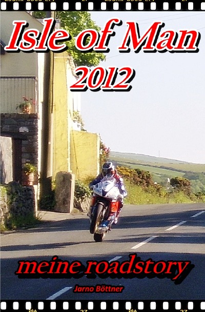 'Cover von ISLE OF MAN 2012 – meine roadstory'-Cover