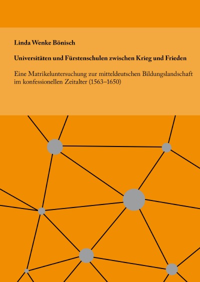 'Cover von Universitäten und Fürstenschulen zwischen Krieg und Frieden'-Cover