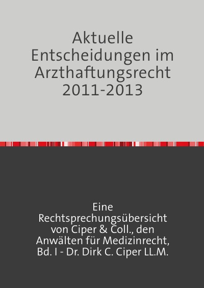 'Cover von Aktuelle Entscheidungen im Arzthaftungsrecht 2011-2013'-Cover