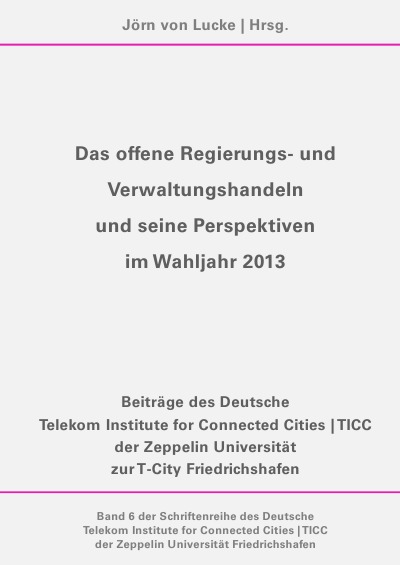 'Cover von Das offene Regierungs- und Verwaltungshandeln und seine Perspektiven im Wahljahr 2013'-Cover