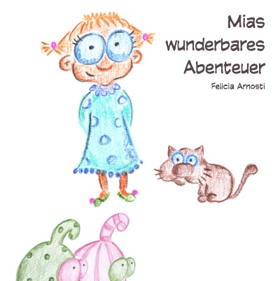 'Cover von Mias wunderbares Abenteuer'-Cover