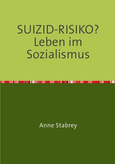 'Cover von SUIZID-RISIKO?    Leben im Sozialismus'-Cover