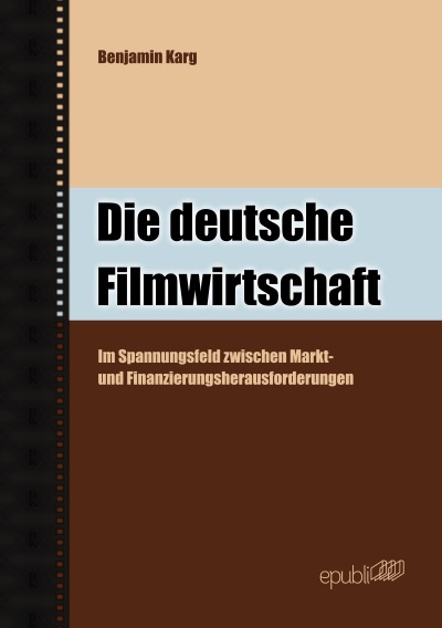 'Cover von Die deutsche Filmwirtschaft'-Cover